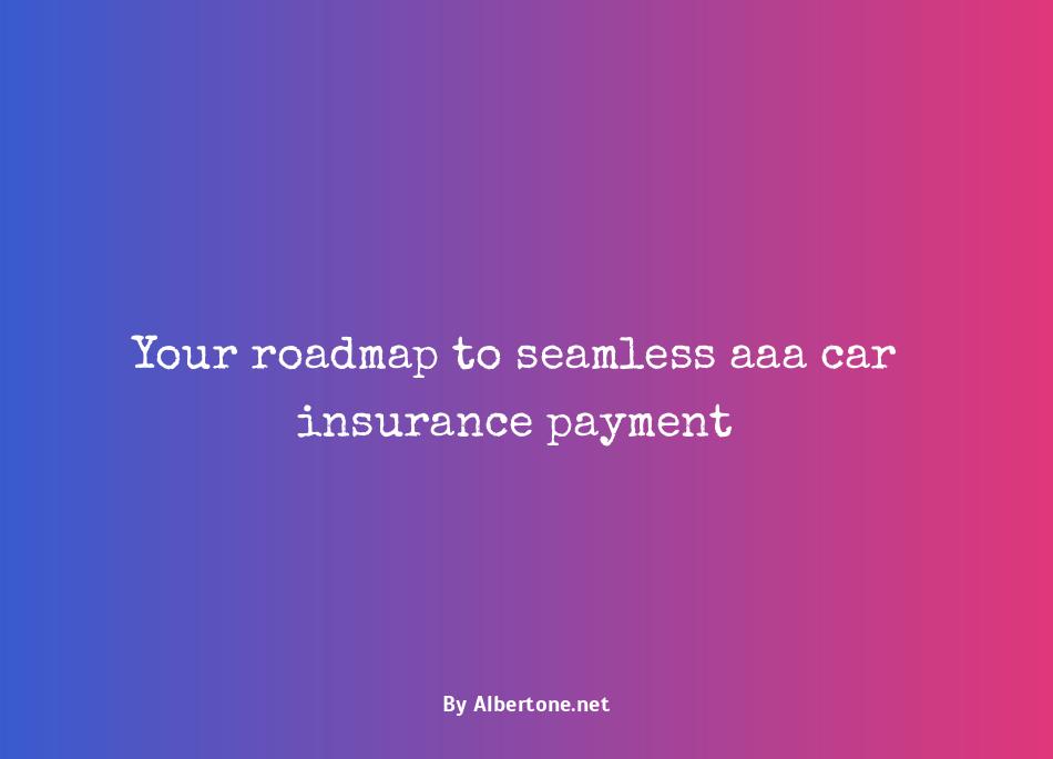 aaa car insurance payment