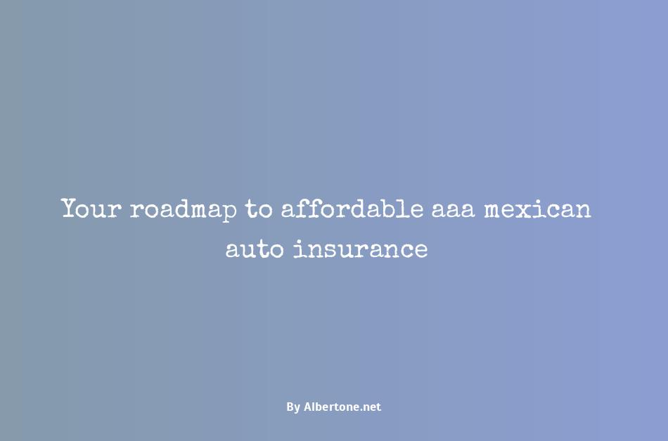 aaa mexican auto insurance