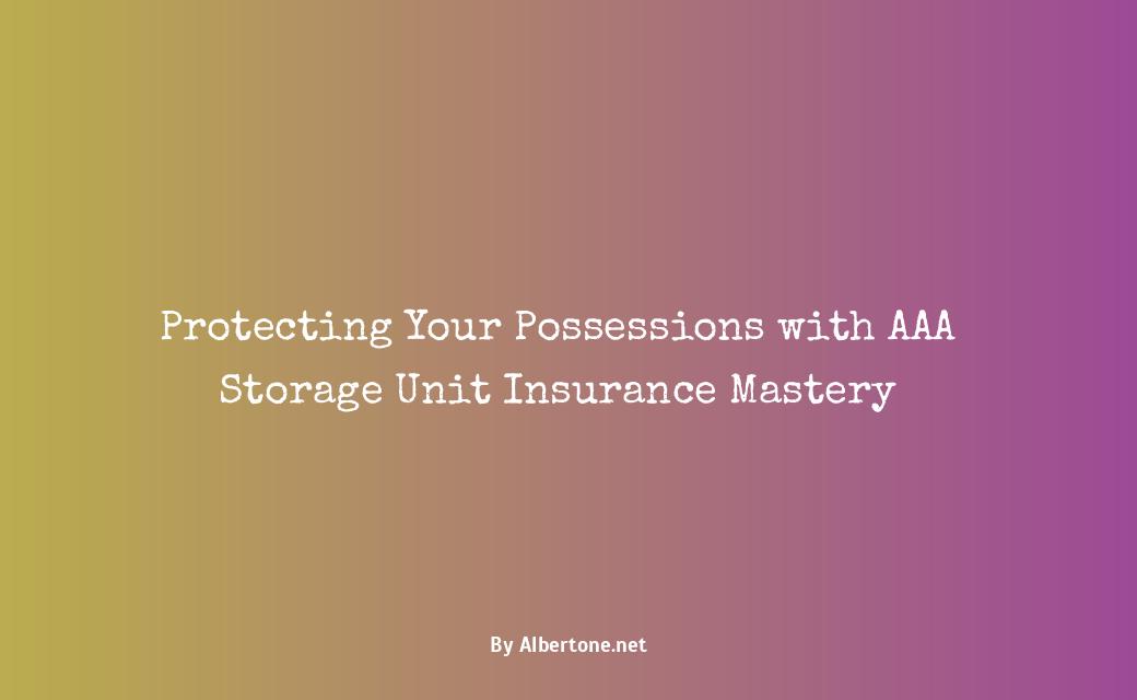 aaa storage unit insurance