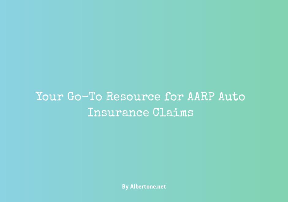 aarp auto insurance claims