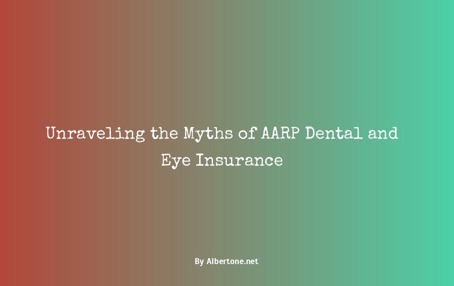 aarp dental and eye insurance