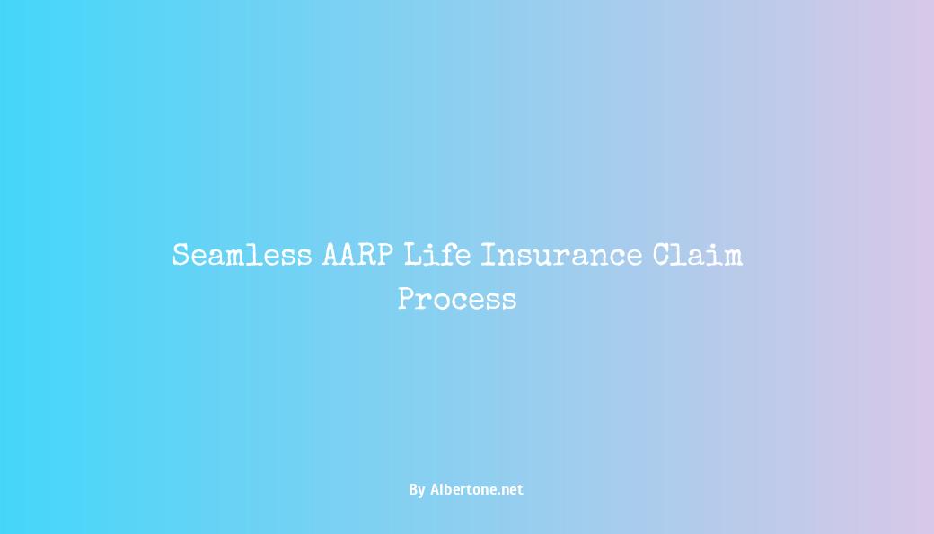 aarp life insurance claim