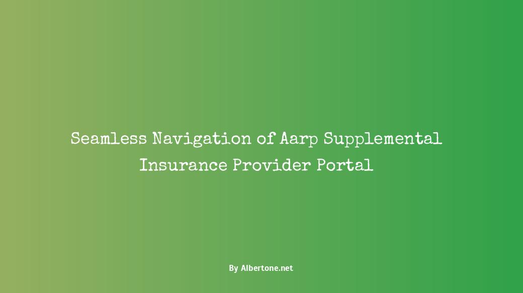 aarp supplemental insurance provider portal