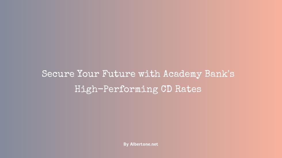 academy bank cd rates