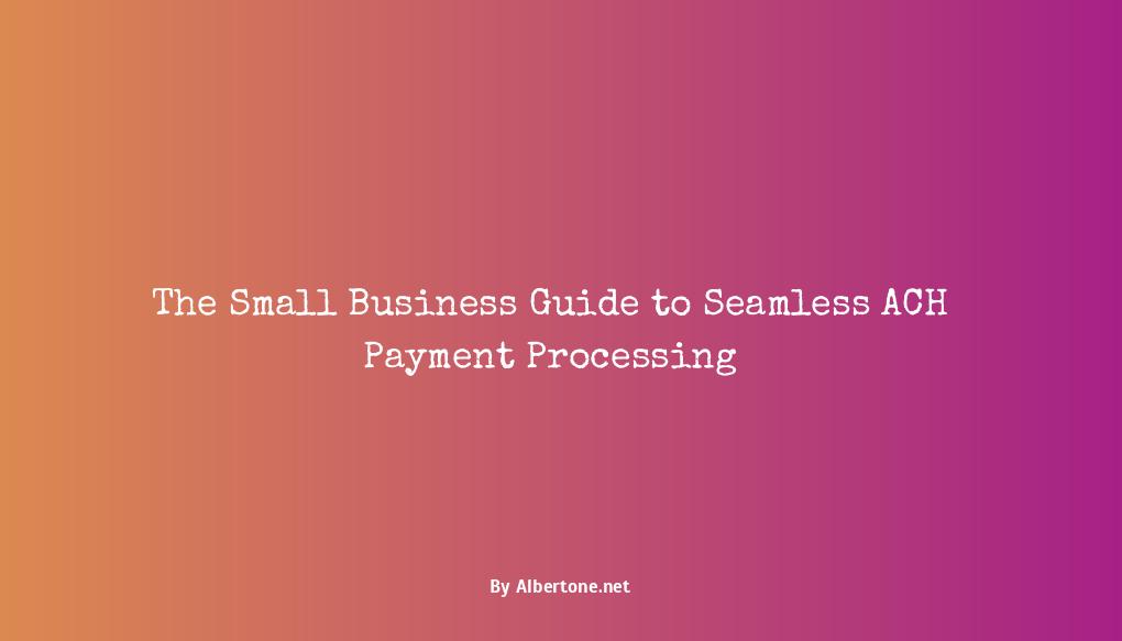 ach payment processing for small business