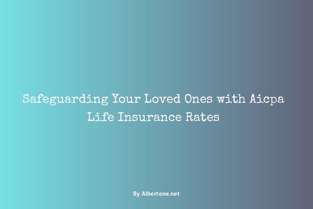 aicpa life insurance rates