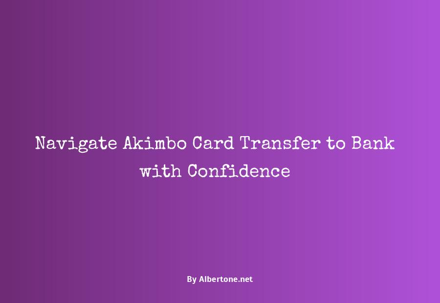 akimbo card transfer to bank