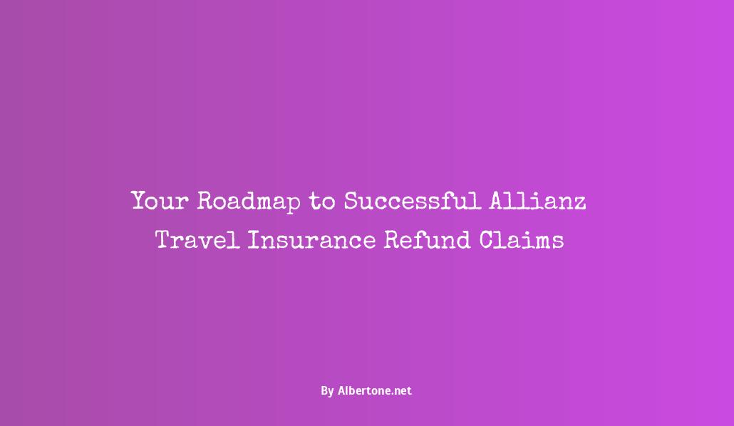 allianz travel insurance refund