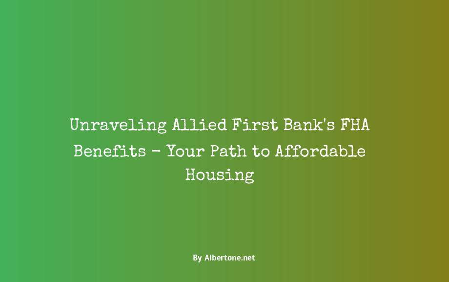 allied first bank fha benefits