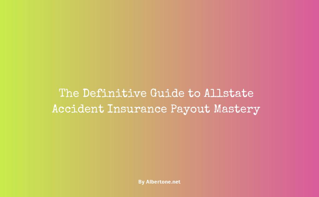 allstate accident insurance payouts