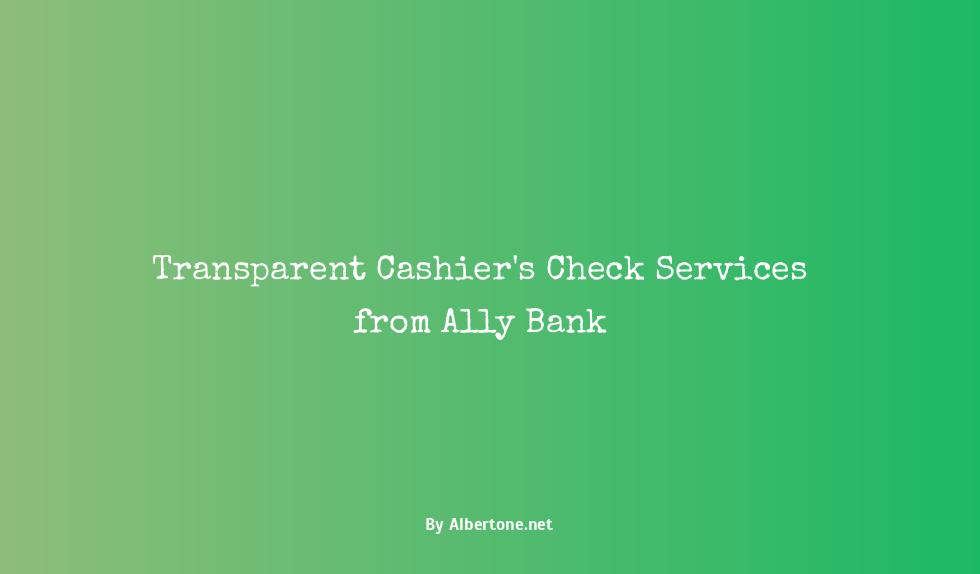 ally bank cashier's check