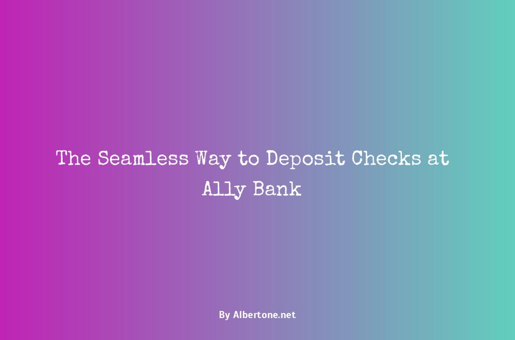 ally bank check deposit