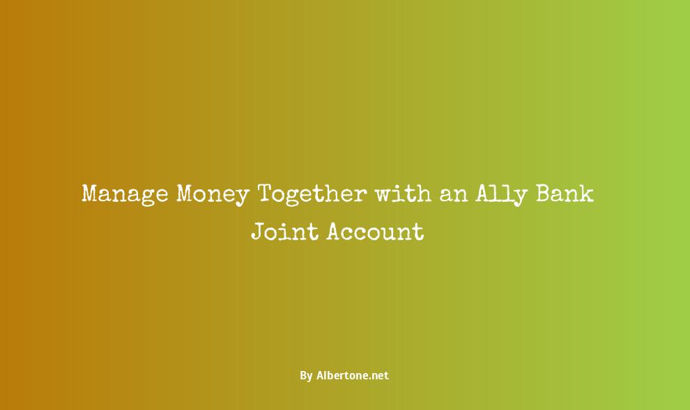 ally bank joint account