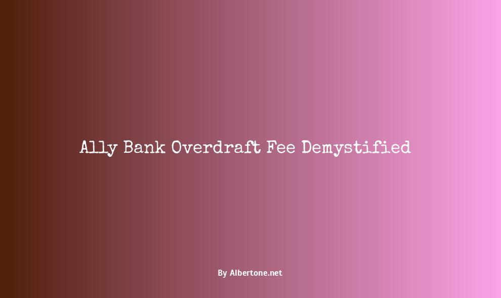 ally bank overdraft fee