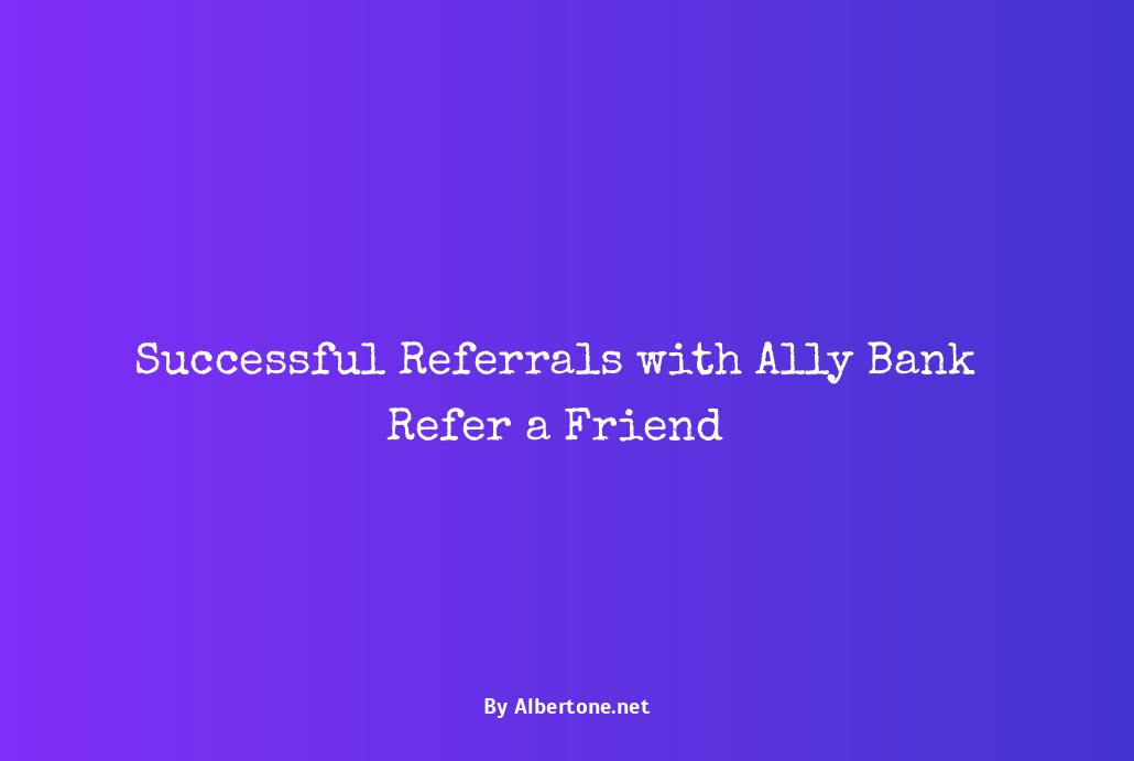 ally bank refer a friend