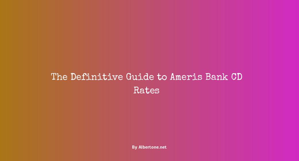 ameris bank cd rates