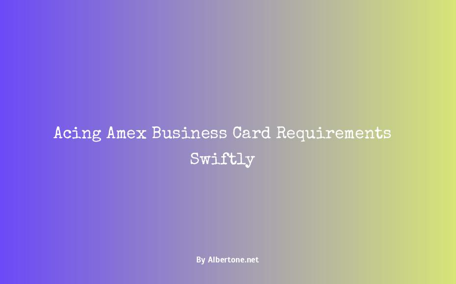 amex business card requirements