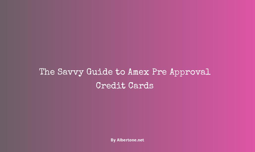 amex pre approval credit card