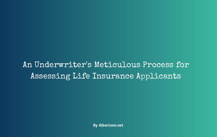 an underwriter determines that a life insurance applicants