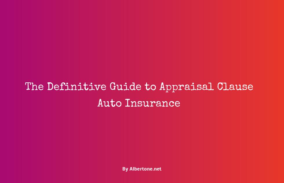 appraisal clause auto insurance