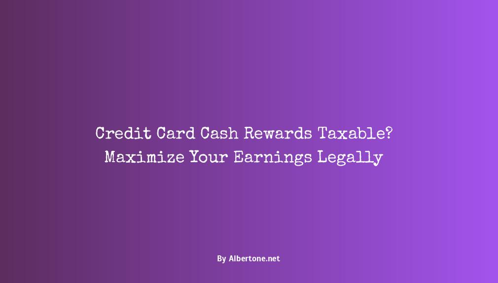 are credit card cash rewards taxable