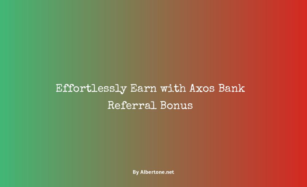 axos bank referral bonus