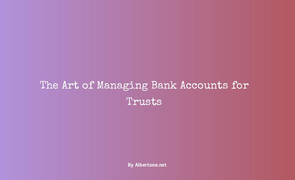 bank accounts for trusts