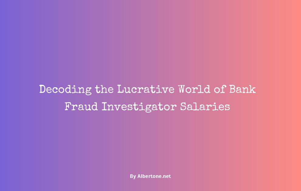 bank fraud investigator salary