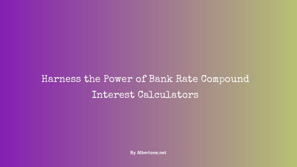 bank rate compound interest calculator