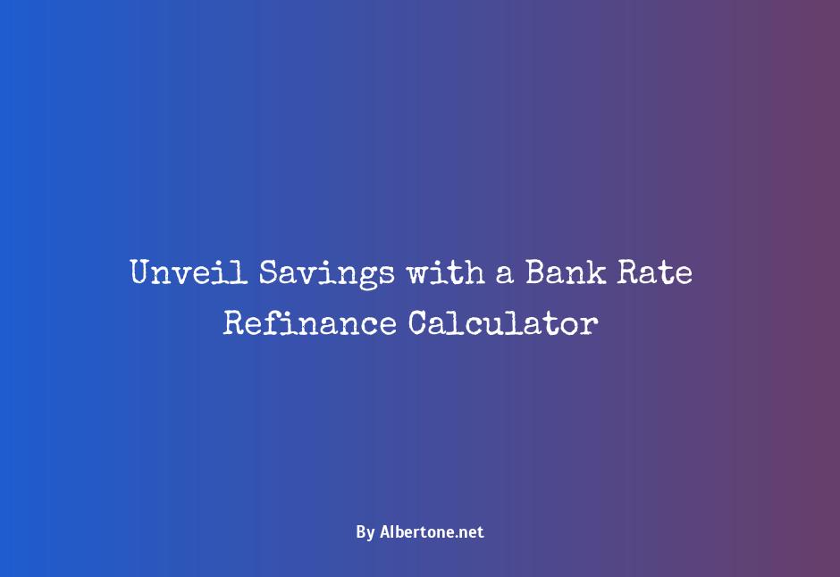 bank rate refinance calculator