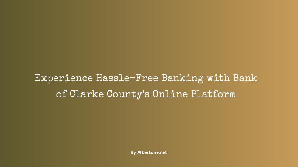 bank of clarke county online banking