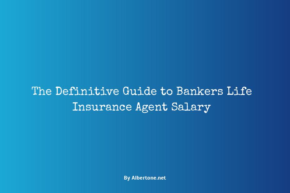 bankers life insurance agent salary