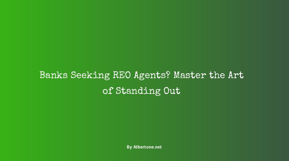 banks looking for reo agents