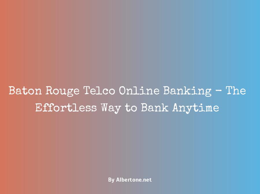 baton rouge telco online banking