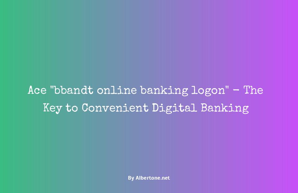 bbandt online banking logon