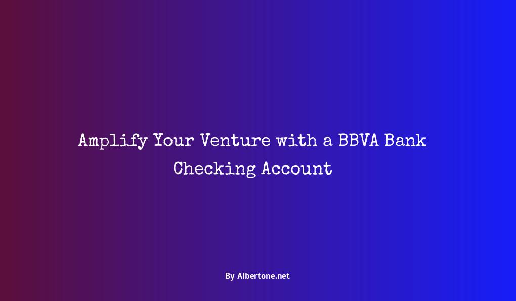 bbva bank checking account