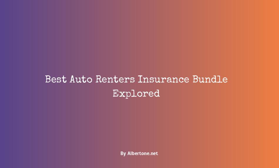 best auto and renters insurance bundle