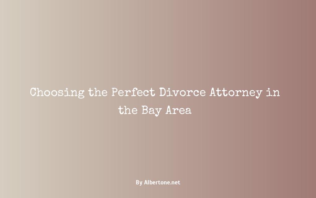 best divorce lawyer bay area