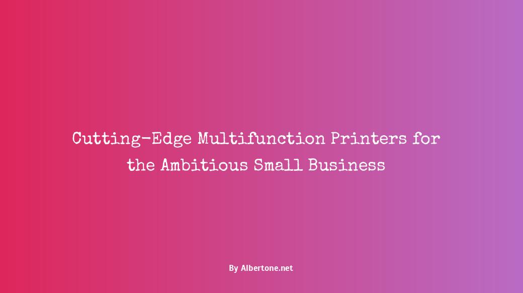 best multifunction printer for small business