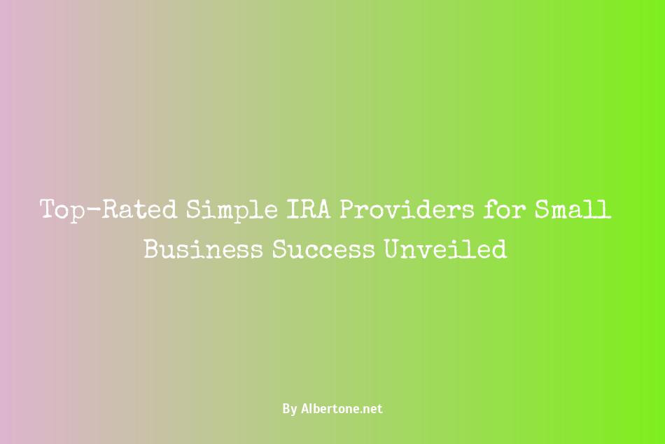 best simple ira providers for small business