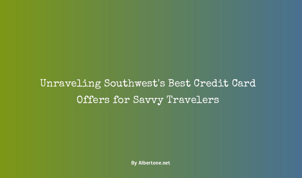 best southwest credit card offer