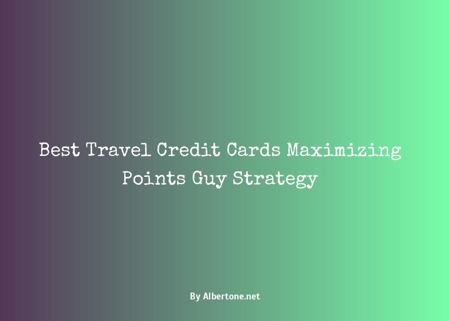 best travel credit card points guy