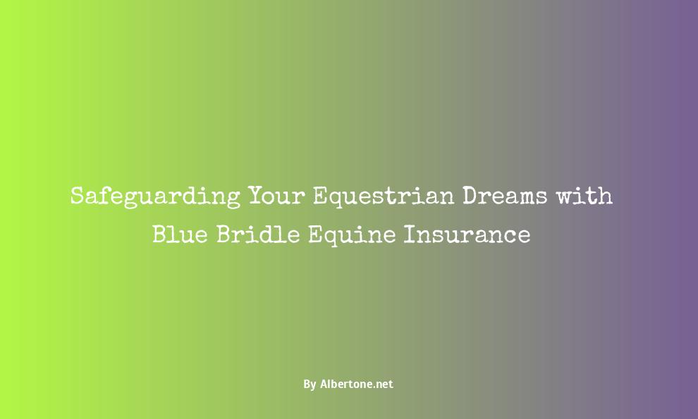 blue bridle equine insurance