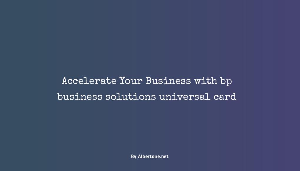 bp business solutions universal card