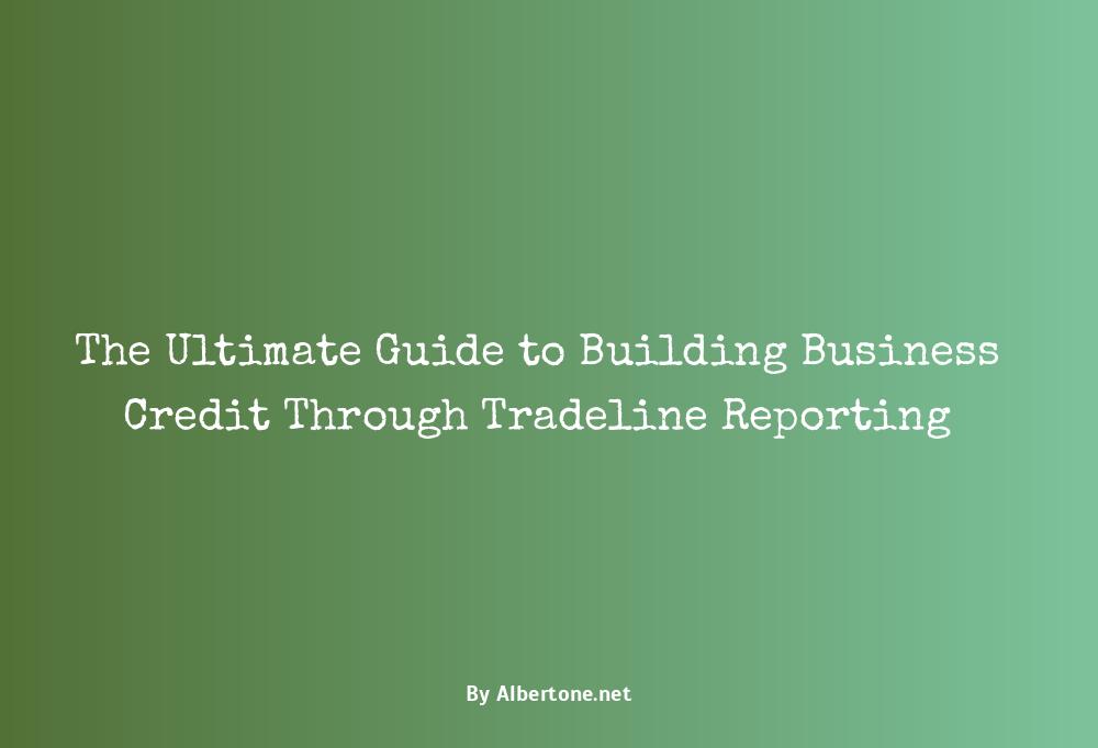 build business credit with tradeline reporting
