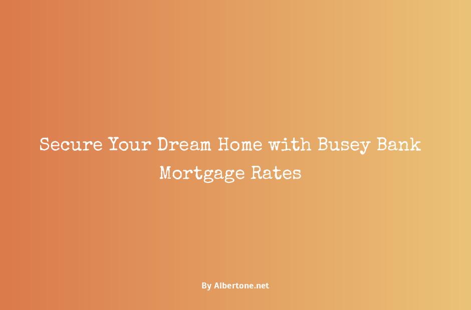 busey bank mortgage rates