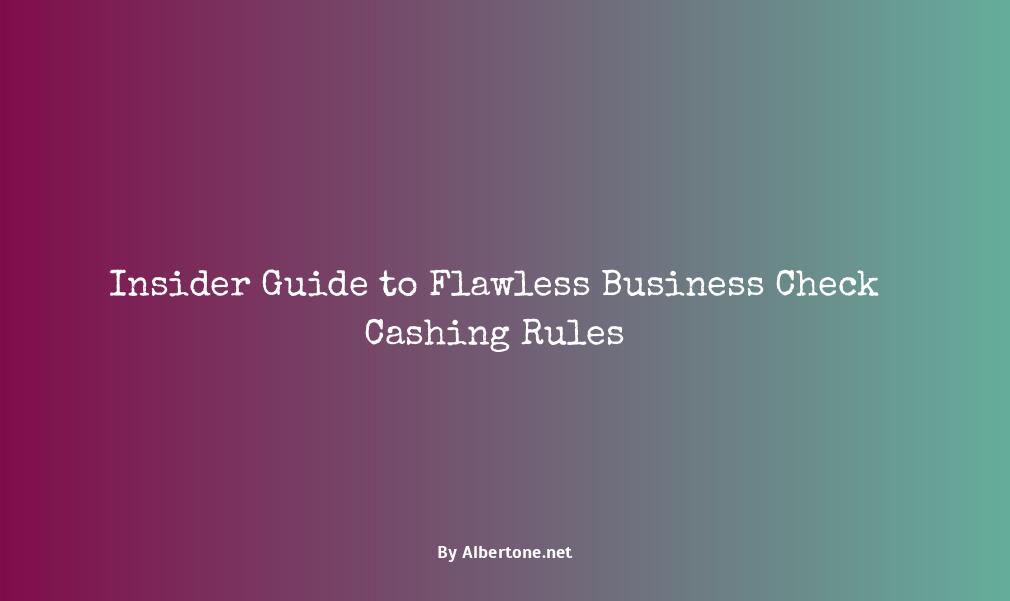 business check cashing rules