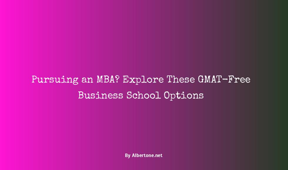 business schools that don't require gmat