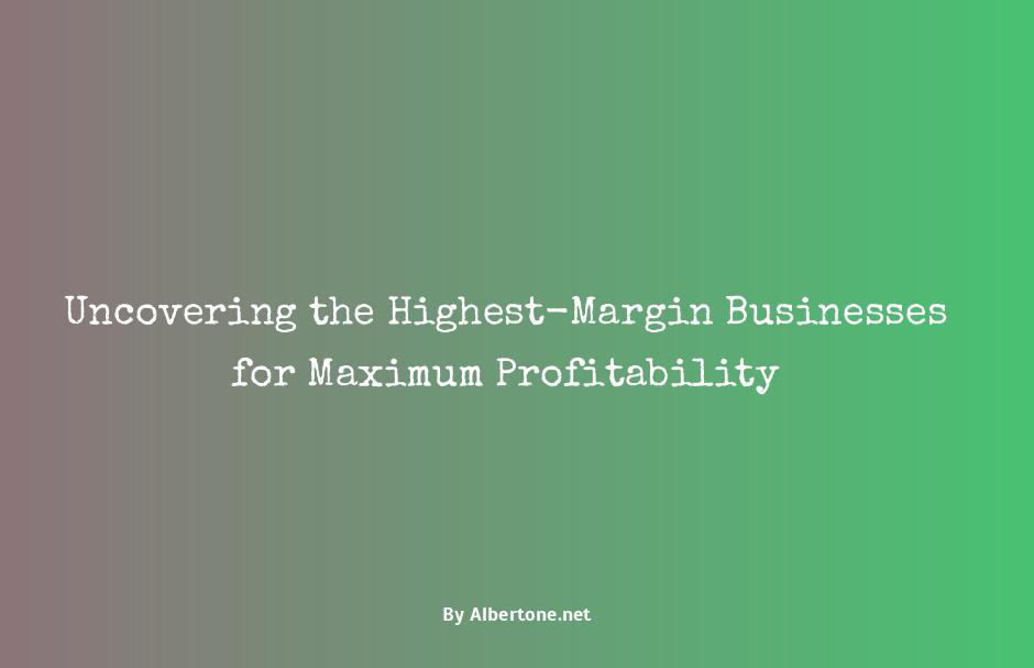 businesses with high profit margins