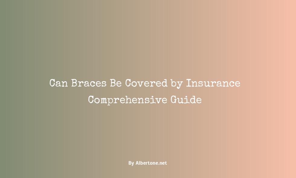 can braces be covered by insurance